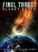 Final Target: Planet Earth [OV]