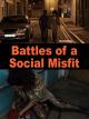 Battles of a Social Misfit [OV]