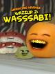 Clip: Annoying Orange - Wazzup #2: Wasssabi! [OV]