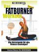 Das Fatburner Workout - Für Einsteiger