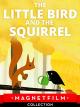 The little Bird and the Squirrel [OV]