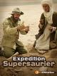 Expedition Supersaurier