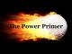 The Power Primer.  Final Thoughts.