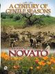 A Century of Gentle Seasons A History of Novato [OV]