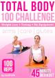 Total Body Workout - 45 min - CoreArmsGlutes - 100 Rep Challenge [OV]