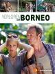 Verloren auf Borneo