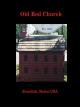 Maine Afterlife Research Society:The Old Red Church [OV]