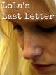 Lola's Last Letter [OV]
