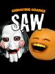 Annoying Orange - SAW [OV]