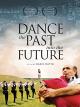Dance the Past Into The Future [OV]