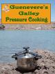 Guenevere's GalleyPressure Cooking [OV]