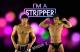 I'm a Stripper Too!