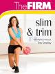 The FIRM: Slim & Trim [OV]
