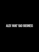 Alex Vans' Bad Business [OV]