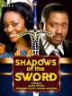 Shadows of the sword - Part 2 Nollywood African Movie [OV]