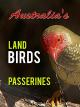 Australia's Land Birds: Passerines [OV]