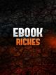 Ebook Riches: How To Create a Winning Ebook and Sell it for Profit [OV]