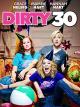Dirty 30 [OV]