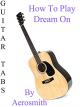 How To Play Dream On By Aerosmith - Guitar Tabs [OV]