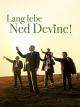 Lang lebe Ned Devine!