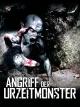 Angriff der Urzeitmonster