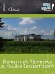 Biomasse als Alternative zu fossilen Energieträgern - Schulfilm Chemie