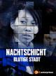 Nachtschicht - 6. Film - Blutige Stadt