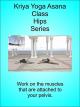 Kriya Yoga Asana Class Hips Series [OV]
