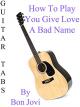 How To Play You Give Love A Bad Name By Bon Jovi - Guitar Tabs [OV]