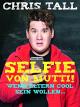 Chris Tall - Selfie von Mutti