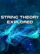 String Theory Explored [OV]
