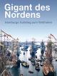 Gigant des Nordens - Hamburgs Aufstieg zum Welthafen