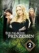 Die falsche Prinzessin - Teil 2