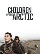 Children of the Arctic [OmU]