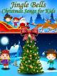 Jingle Bells- Christmas Songs for Kids [OV]
