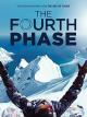 The Fourth Phase [dt./OV]