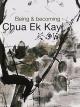 Being and Becoming Chua Ek Kay [OV]