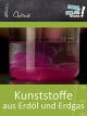 Kunststoffe aus Erdöl und Erdgas - Schulfilm Chemie