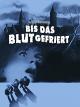 Bis das blut gefriert [dt./OV]