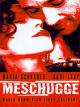 Meschugge (1998)