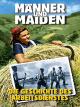 Männer und Maiden - Die Geschichte des Arbeitsdienstes