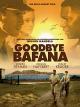 Goodbye Bafana
