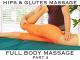 Full Body Massage- Hips and Glute Massage