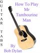 How To Play Mr. Tambourine Man By Bob Dylan - Guitar Tabs [OV]