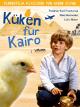 Küken für Kairo