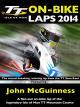 TT 2014 On-Bike Laps: John McGuinness