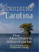 Cruising Carolina - The North Albemarle [OV]