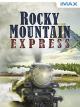 IMAX: Rocky Mountain Express [dt./OV]