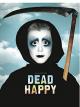 DEAD HAPPY