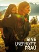 Eine unerhörte Frau